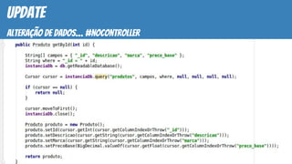 update
alteração de dados… #nocontroller
 