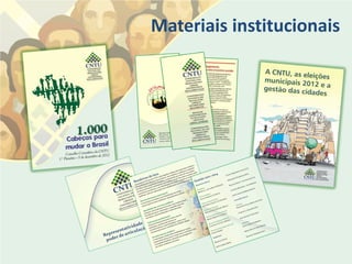 Materiais institucionais
 