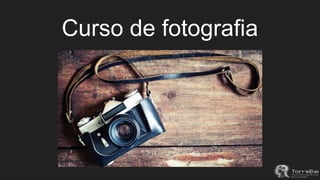 Curso de fotografia
 