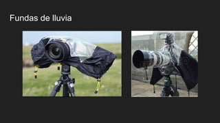 Fundas de lluvia
 