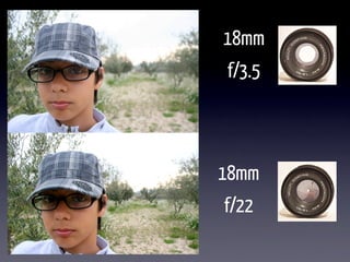 18mm
f/3.5



18mm
f/22
 