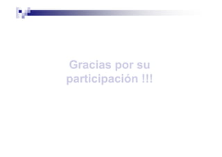 Gracias por su
participación !!!

 