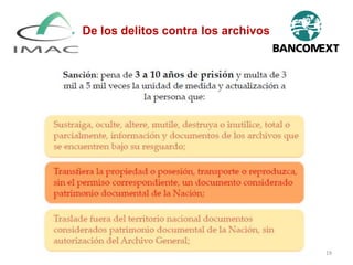 Agosto, 2021 19
De los delitos contra los archivos
 