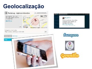 Geolocalização




   www.fernandosouza.com.br
 