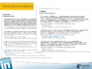 Solicite Recomendações




       www.fernandosouza.com.br
 