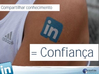 Compartilhar conhecimento




               = Confiança
      www.fernandosouza.com.br
 