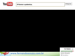 # Humor e polemica.




www.fernandosouza.com.br
 