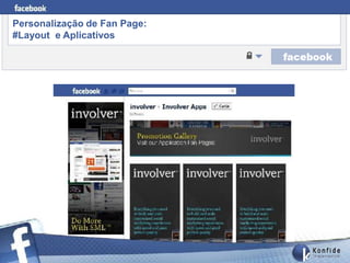 Personalização de Fan Page:
#Layout e Aplicativos




       www.fernandosouza.com.br
 