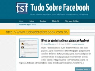 # Facebook Ajuda: facebook.com/business/
                              --


 http://www.tudosobrefacebook.com.br/




       www.fernandosouza.com.br
 