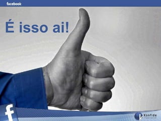 É isso ai!




  www.fernandosouza.com.br
 