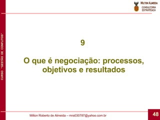 9  O que é negociação: processos, objetivos e resultados 