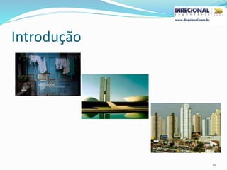 Introdução
12
 