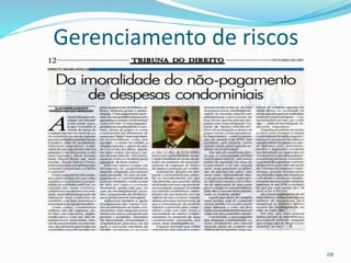 Gerenciamento de riscos
68
 