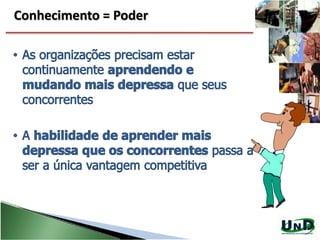 11
Conhecimento = Poder
 