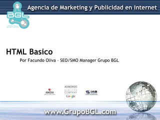 HTML Basico Por Facundo Oliva – SEO/SMO Manager Grupo BGL 