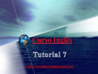 VIDEO.TUTORIALESHISPANOS.COM
 