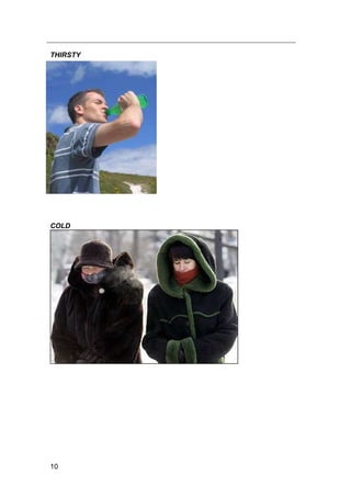 10
THIRSTY
COLD
 