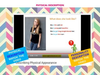 PHYSICAL DESCRIPTION
 