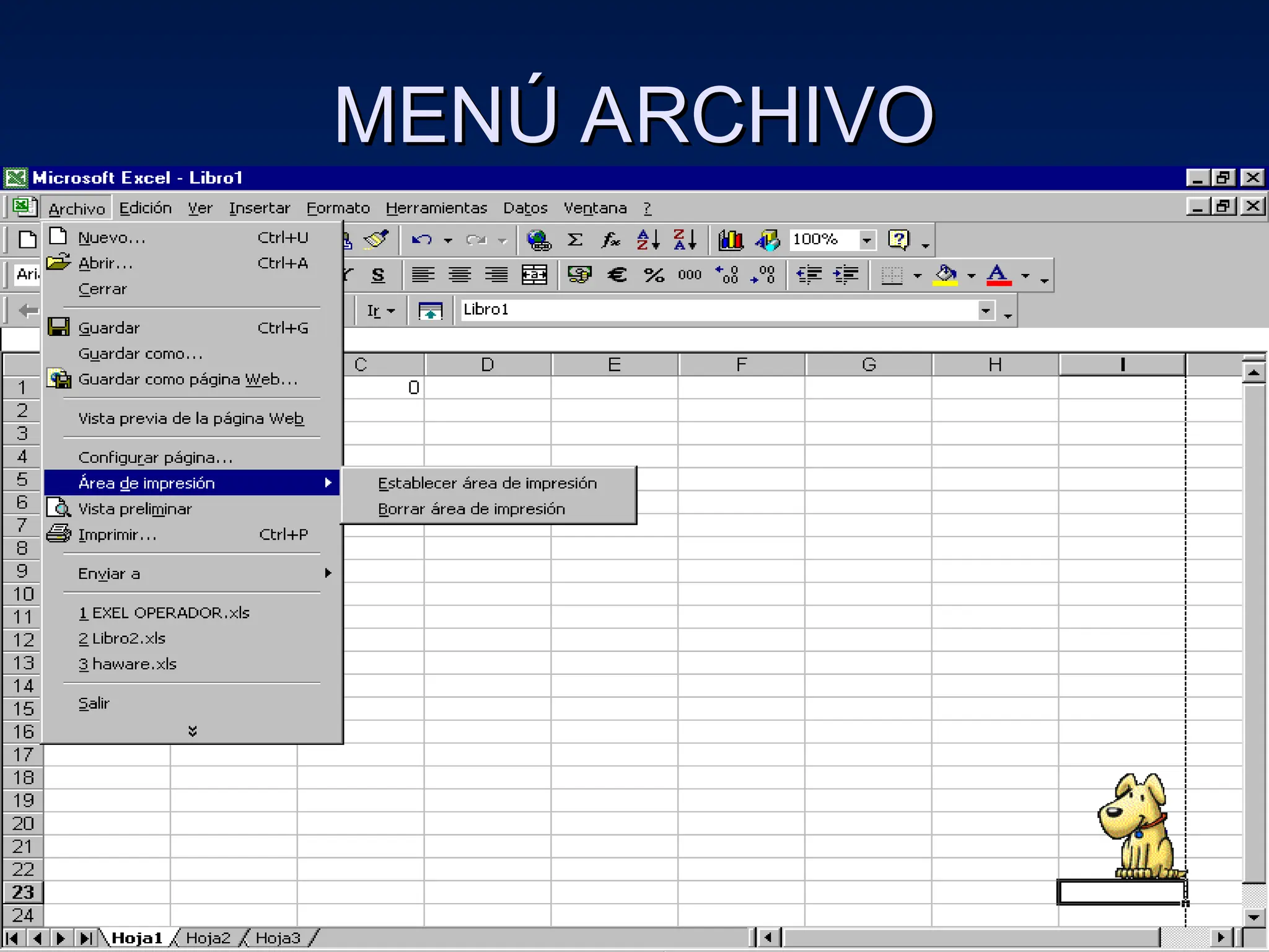 MENÚ ARCHIVO
MENÚ ARCHIVO
 