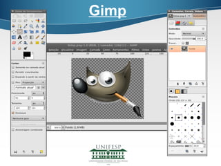 Gimp
 
