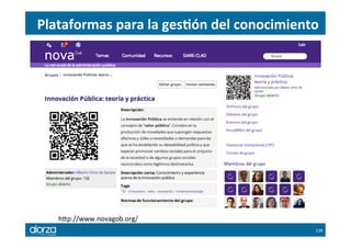Plataformas	
  para	
  la	
  cocreación	
  
141	
  
EVALUAR	
  
Rendición	
  de	
  cuentas	
  
AGENDA	
  
Establecer	
  pr...