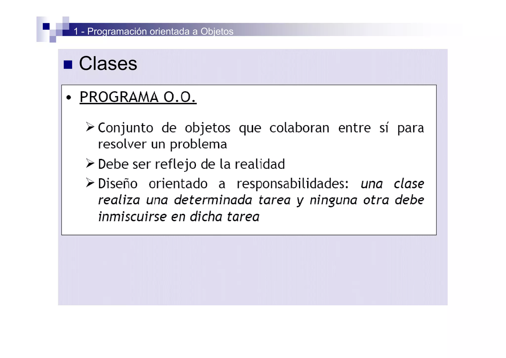 1 - Programación orientada a Objetos


n    Clases
 