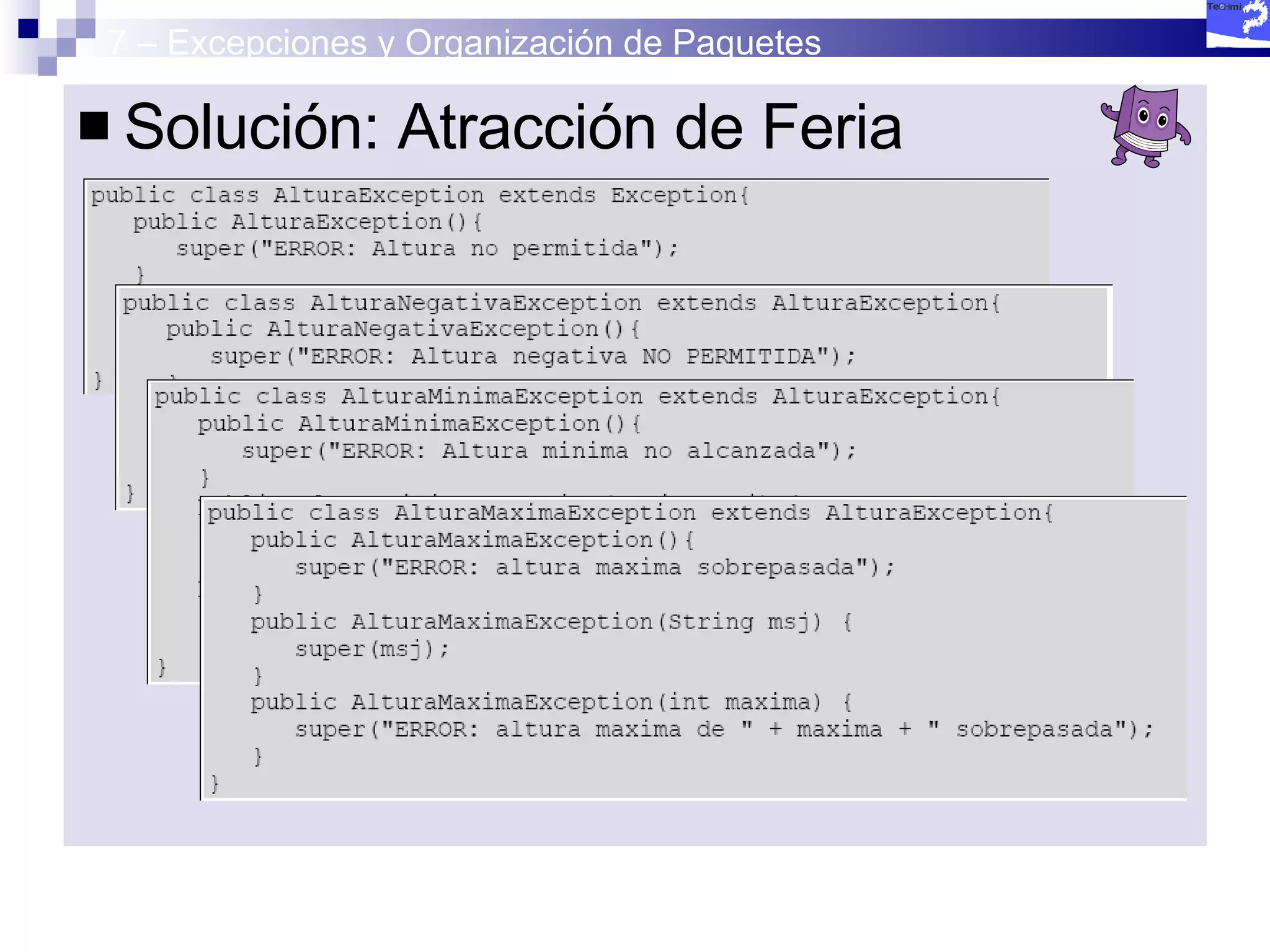 7 – Excepciones y Organización de Paquetes Solución: Atracción de Feria 