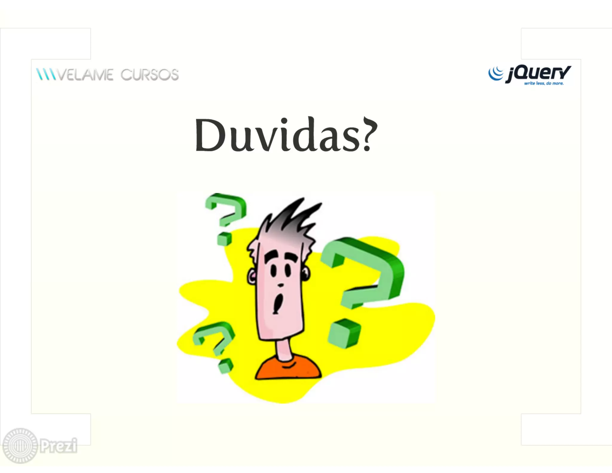 Curso jQuery Velame - Aula 2 - Manipulando o DOM