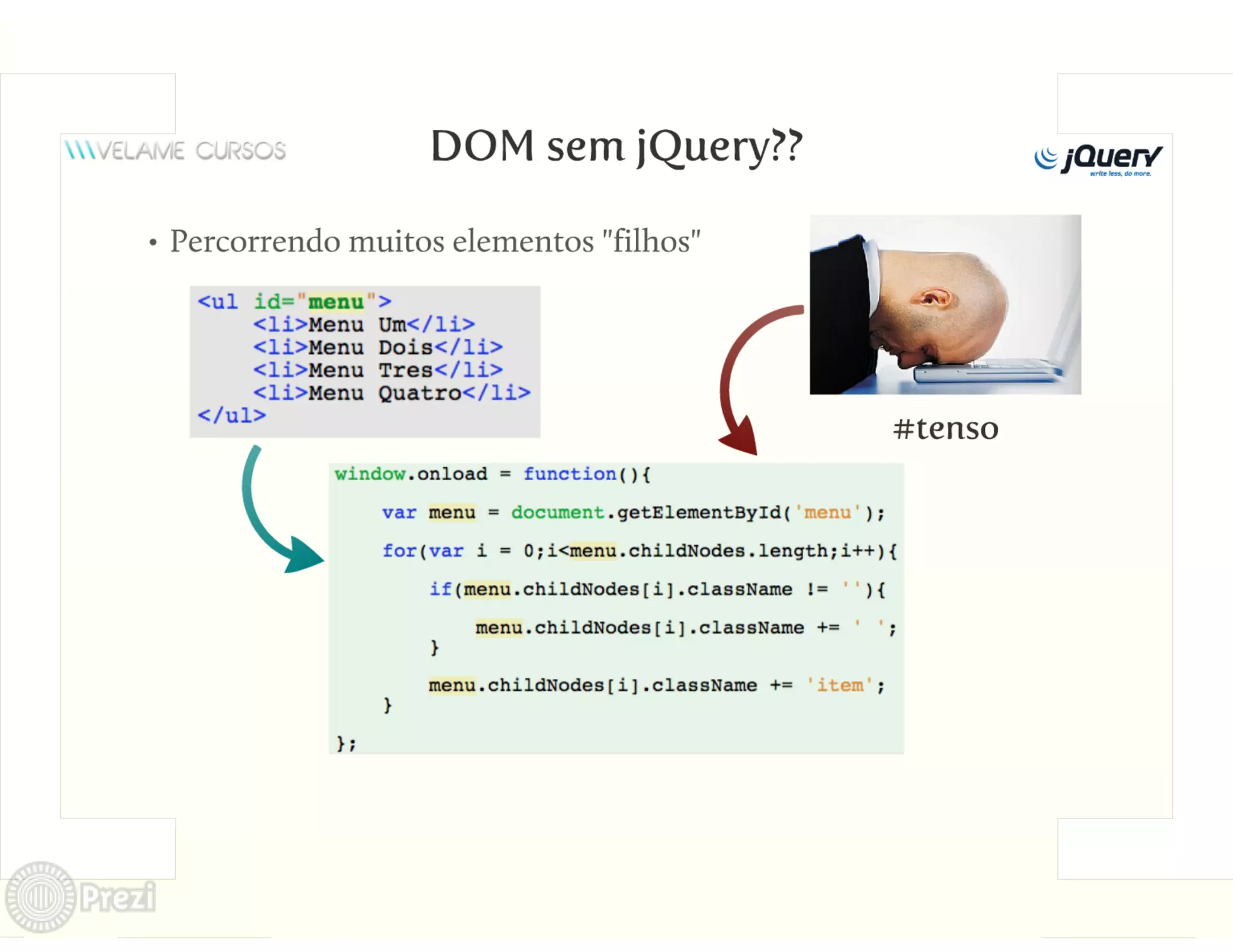Curso jQuery Velame - Aula 2 - Manipulando o DOM