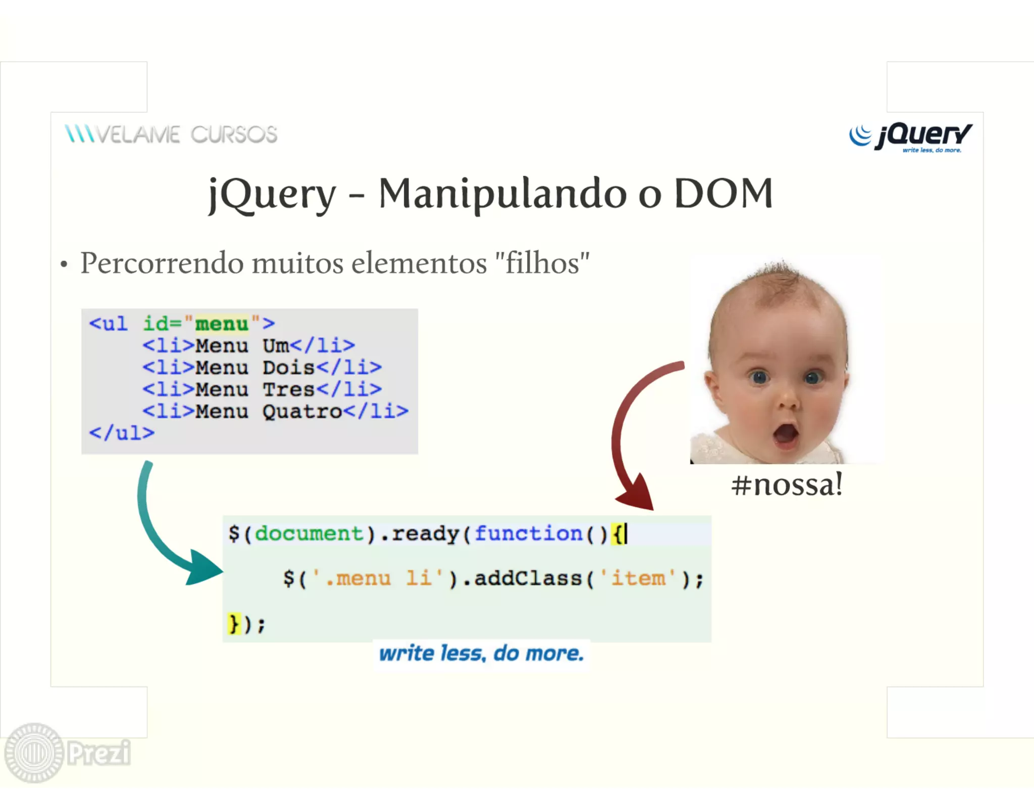 Curso jQuery Velame - Aula 2 - Manipulando o DOM