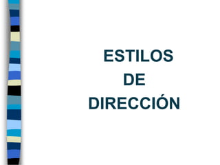 Dirigir (tomar decisiones, comunicar, motivar…)