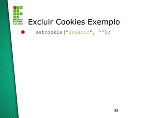42
Excluir Cookies Exemplo

 