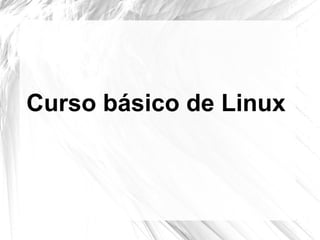 Curso básico de Linux 
