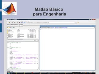 Matlab Básico
para Engenharia
 