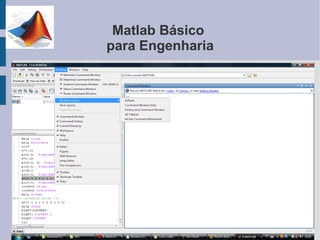 Matlab Básico
para Engenharia
 