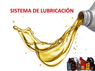 SISTEMA DE LUBRICACIÓN
 