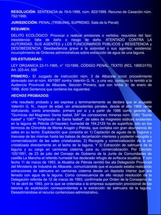 Articulo 336.- El que, sin estar legalmente autorizado,emplee para la caza o pesca veneno, medios explosivos u otros instrumentos o artes de similar eficacia destructiva para la fauna, será castigado con la pena de prisión de seis meses a dos años o multa de ocho a veinticuatro meses. Si el daño causado fuera de notoria importancia se impondrá la pena de prisión antes mencionada en su mitad superior.Artículo 337.- En los supuestos previstos en los tres artículos anteriores, se impondrá además a los responsables la pena de inhabilitación especial para el ejercicio del derecho de cazar o pescar por tiempo de tres a ocho años.Artículo 338.- Cuando las conductas definidas en este Titulo afecten a algún espacio natural protegido, se impondrán las penas superiores en grado a las respectivamente previstas.Artículo 339.- Los Jueces o Tribunales, motivadamente, podrán ordenar la adopción, a cargo del autor del hecho, de medidas encaminadas a restaurar el equilibrio ecológico perturbado, así como adoptar cualquier otra medida cautelar necesaria para la protección de los bienes tutelados en este Titulo.