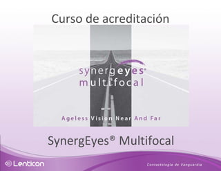 Curso de acreditación SynergEyes® Multifocal 