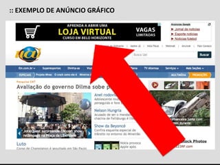 :: EXEMPLO DE ANÚNCIO GRÁFICO
 