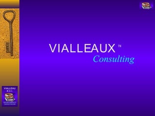 VIALLEAUX ™
Consulting
VIALLEAU
X D.C.
DEPARTAMENTO
CAPACITACION
 