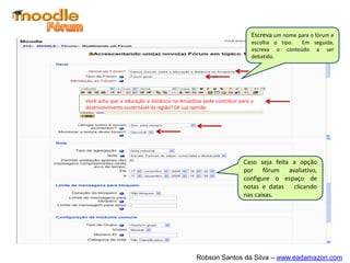 O recurso URL é usado para quando se deseja que o
aluno, ao clicar no link, tenha acesso a um endereço na
web.
O recurso URL é usado para quando se deseja que o
aluno, ao clicar no link, tenha acesso a um endereço na
web.
URLURL
Da mesma forma que a disponibilização de
arquivos, a indicação de endereços na
internet deve ser utilizada adequadamente.
O excesso de links na página do curso pode
trazer prejuízos e desviar o participante dos
objetivos que se deseja alcançar.
Da mesma forma que a disponibilização de
arquivos, a indicação de endereços na
internet deve ser utilizada adequadamente.
O excesso de links na página do curso pode
trazer prejuízos e desviar o participante dos
objetivos que se deseja alcançar.
 