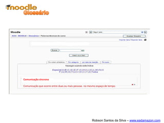 O IMS é, assim como o Scorm, um padrão para
empacotamento e reutilização de conteúdos. Vale
lembrar que o Moodle ainda não tem plug-ins ou
módulos internos para a produção desses tipos de
arquivos.
O IMS é, assim como o Scorm, um padrão para
empacotamento e reutilização de conteúdos. Vale
lembrar que o Moodle ainda não tem plug-ins ou
módulos internos para a produção desses tipos de
arquivos.
 