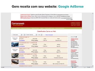 Gere receita com seu website:  Google  AdSense   