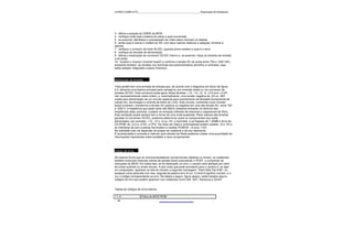 CURSO COMPLETO______________________________________________Reparação de Notebooks




3 - defina a posição do CMOS da BIOS
4 - verifique onde está a bateria do setup e qual sua tensão
5 - se possível, identifique o processador de vídeo pelos manuais ou tabelas
6 - anote qual a marca e modelo do HD, com seus valores relativos a cabeças, cilindros e
setores
7 - verifique o conector da fonte AC/DC, quantos pinos existem e qual é o terra
8 - verifique as tensões de alimentação
9 - defina a localização do conversor DC/DC interno e, se possível, meça as tensões de entrada
e de saída
10 - localize o inversor (inverter board) e confirme a tensão AC de saída entre 750 e 1200 VAC,
anotando também, as tensões nos terminais dos potenciômetros de brilho e contraste, caso
estes estejam integrados a placa inversora.



Distribuição de tensões

Todo portátil tem uma entrada de energia que, de acordo com o diagrama em bloco da figura
2.2, alimenta uma bateria principal para carregá-la, por conexão direta ou via conversor de
tensões DC/DC. Este conversor pode gerar várias tensões: +12; -12; +5; -5; +2.9 e/ou +3.0V,
não necessariamente nesta ordem, e, eventualmente, uma tensão negativa de -24 ou -36V
usada para alimentação de um circuito especial para acendimento da lâmpada fluorescente de
catodo frio, (iluminação e controle de brilho do LCD). Este circuito, conhecido como inverter
board (inversor), transforma a tensão DC positiva ou negativa em uma alta tensão AC, entre 750
e 1200 V, e freqüência que pode variar até 25kHz (estamos entrando no domínio das
freqüências altas, portanto, cuidado na remoção indevida de indutores e capacitores de filtro).
Esta oscilação quase sempre tem a forma de uma onda quadrada. Pelos valores das tensões
geradas no conversor DC/DC, podemos determinar quais os componentes que serão
alimentados; por exemplo: +12; -12 e +5 ou -5V, o hard disk, e os floppies de 1.44MB e drive de
CD-ROM; de +2,0 a +3.0V, a CPU. Os chips de vídeo e controladores podem receber +5 e -5V e
as interfaces de som e placas fax/modem e cartões PCMCIA, +5 e/ou +12V.
Na realidade tudo vai depender do projeto do notebook e de seu fabricante.
É recomendada a consulta à Internet, pois através da Rede podemos coletar uma quantidade de
informações importantes sobre portáteis e seus componentes.




Código de erros

Da mesma forma que os microcomputadores convencionais (desktop ou torres), os notebooks
também executam diversas rotinas de partida (boot) executando o POST, e cumprindo as
instruções do BIOS. Em todos eles ,se for detectado um erro, o usuário será alertado por meio
de sinais audíveis ou sinais visuais. A pior coisa que pode acontecer para o usuário é, ao ligar
um computador, aparecer na tela do monitor a seguinte mensagem: "Hard Disk Fail # 80", ou
qualquer coisa parecida com isso, seguida da palavra erro # xxx. O sinal # significa número, e o
xxx o código correspondente ao erro. Na tabela a seguir, figura abaixo, estão listados alguns
códigos de erro que podem aparecer nos notebooks como Dell, AST, Samsung e Zenith.


Tabela de códigos de erros básica

1-1-4                 Falha do BIOS ROM
  46
 