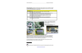 CURSO COMPLETO______________________________________________Reparação de Notebooks




Cristais danificados – As placas de CPU possuem vários cristais, como os mostrados na figura
14. Esses frágeis componentes são responsáveis pela geração de sinais de clock. Os cristais
mais comuns são apresentados na tabela abaixo.

  Freqüência
         Função
  32768 Hz
         Este pequeno cristal, em forma de cilindro, gera o clock para o CMOS.
         Define a base para contagem de tempo.
  14,31818 MHz Este cristal gera o sinal OSC que é enviado ao barramento ISA. Sem ele a
         placa de vídeo pode ficar total ou parcialmente inativa. Algumas placas de
         expansão também podem deixar de funcionar quando o sinal OSC não está
         presente. Algumas placas de diagnóstico são capazes de indicar se o sinal
         OSC está presente no barramento ISA.
  24 MHzEste cristal é responsável pela geração do clock para o funcionamento da
         interface para drives de disquetes. Quando este cristal está danificado, os
         drives de disquete não funcionam.




                                                               Cristais – podem apresentar diversos
                                                               formatos, mas seu encapsulamento é
                                                               sempre metálico.

                                                               Lojas de material eletrônico fornecem
                                                               cristaiscomváriasfreqüências,




                                     principalmente os de 32768Hz (usado
                                     pelo CMOS) e o de 14,31818 MHz,
usado para a geração do sinal OSC e para os sintetizadores de clock. Se tiver dificuldade em
comprar esses cristais, você pode retirá-los de qualquer placa de CPU antiga e defeituosa,
obtida em uma sucata de componentes eletrônicos. Tome muito cuidado ao manusear esses
cristais. Se você deixar cair no chão, certamente serão danificados.

Um chip sintetizador de clock. Observe o cristal 14.31818 MHz ao seu lado, bem como os
jumpers para selecionar o clock externo do processador.



Teste de Reset


       Este teste deve ser realizado diretamente nos pinos do microprocessador que deve estar

  78
 