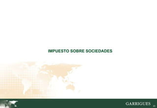 IMPUESTO SOBRE SOCIEDADES




                            23
 