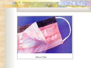 Máscara Tripla 
 