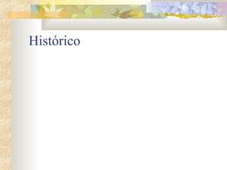 Histórico 
 
