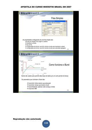 APOSTILA DO CURSO MIKROTIK BRASIL EM 2007




Reprodução não autorizada
 
                            110
 