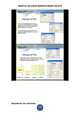 APOSTILA DO CURSO MIKROTIK BRASIL EM 2007




Reprodução não autorizada
 
                            112
 
